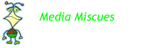 Media Miscues