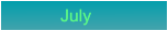 July                      July